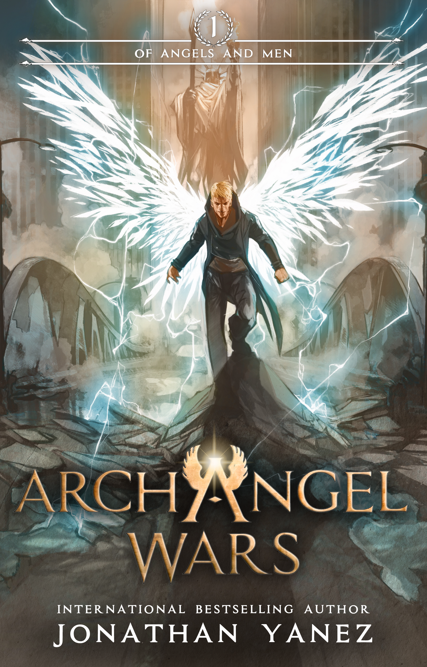 Of Angels and Men (Archangel Wars Book 1)