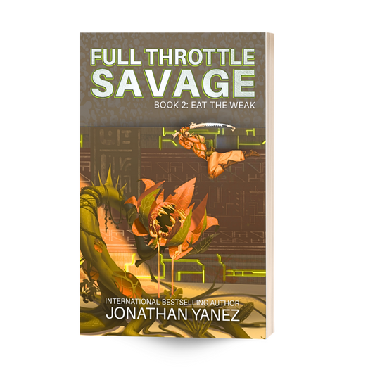 Eat The Weak - Full Throttle Savage Book 2
