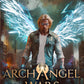 Of Angels and Monsters (Archangel Wars Book 5)