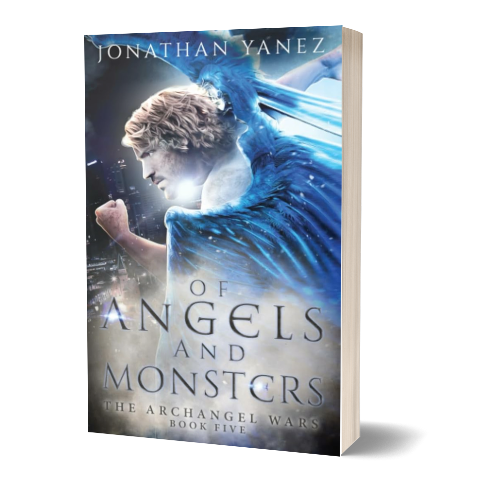 Of Angels and Monsters (Archangel Wars Book 5)