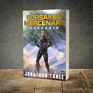 Dropship (Forsaken Mercenary Book 1) - Paperback