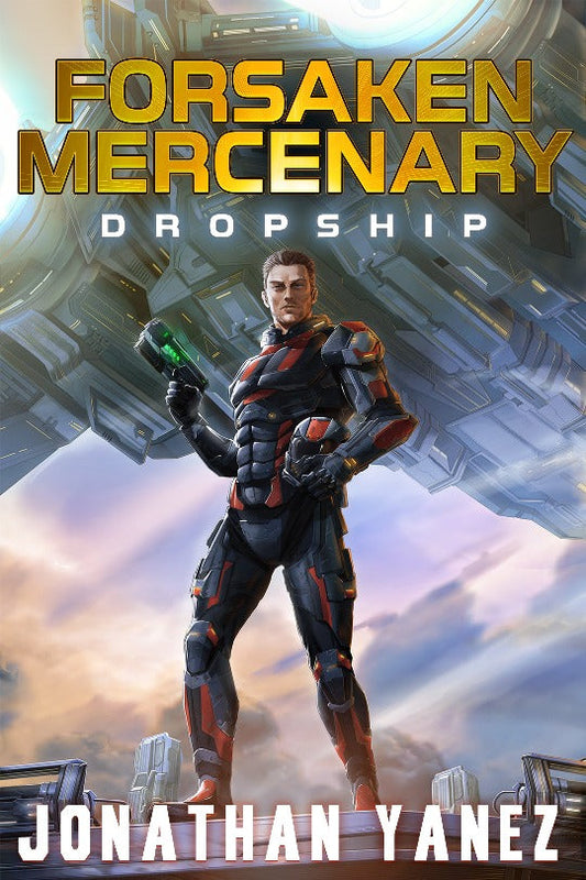 Dropship (Forsaken Mercenary Book 1) - Paperback